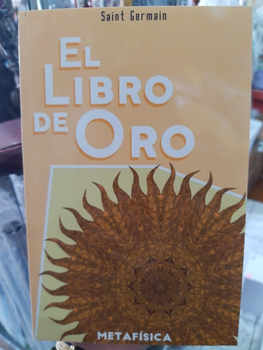 El Libro De Oro Saint Germain Metafisica Maestros Ascendidos