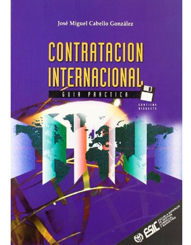 Contratacion Internacional Jose Miguel, De Jose Miguel. Editorial Esic, Tapa Blanda, Edición 1 En Español, 1996