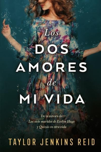 Libro Los Dos Amores De Mi Vida - Jenkins Reid, Taylor