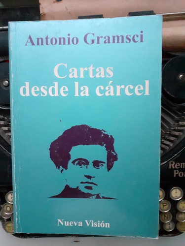 Cartas Desde La Cárcel // Antonio Gramsci - Nueva Visión