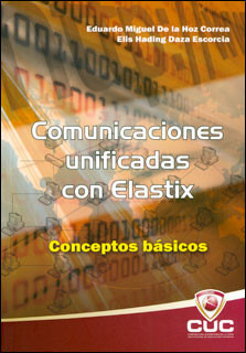 Comunicaciones Unificadas Con Elastix Conceptos Básicos