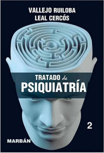 TRATADO DE PSIQUIATRIA. TOMO 2, de Vallejo. Editorial Marban, tapa dura en español, 2022