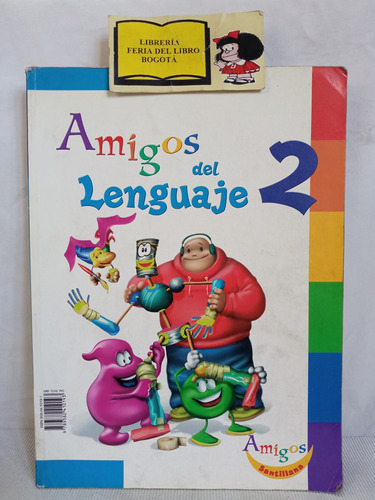 Amigos Del Lenguaje 2 - Santillana - 2006 - Escolar 