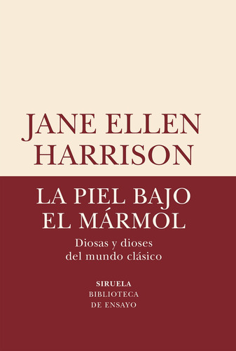 La Piel Bajo El Marmol - Jane Ellen Harrison