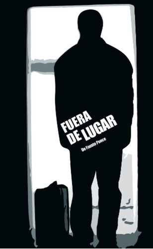 Libro:  Fuera De Lugar (spanish Edition)