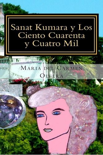Libro Sanat Kumara Y Los Ciento Cuarenta Y Cuatro Mil La Ci