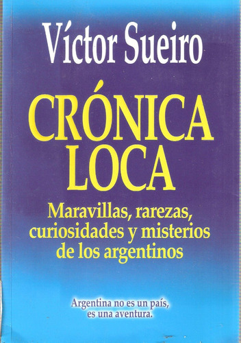 Crónica Loca, Víctor Sueiro