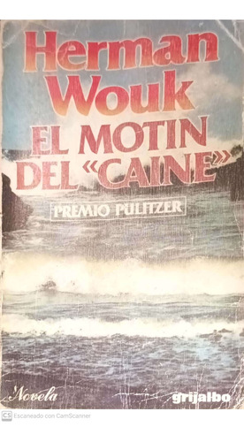 El Motín Del  Caine . Herman Wouk