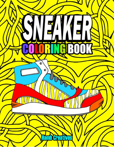 Libro: Sneaker Coloring Book: The Ultimate Sneakers Coloring