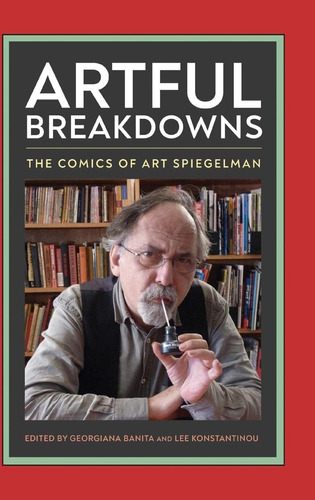 Libro: Artful Breakdowns: Los Cómics De Art Spiegelman (tom
