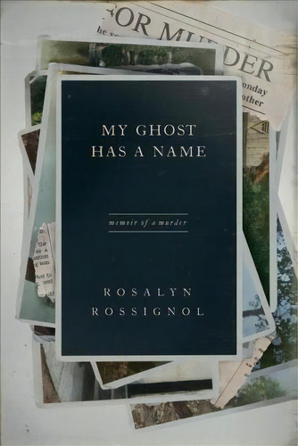 My Ghost Has A Name, De Rosalyn Rossignol. Editorial University South Carolina Press, Tapa Blanda En Inglés