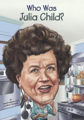 Libro: Who Was Julia Child? (turtleback School & Bin