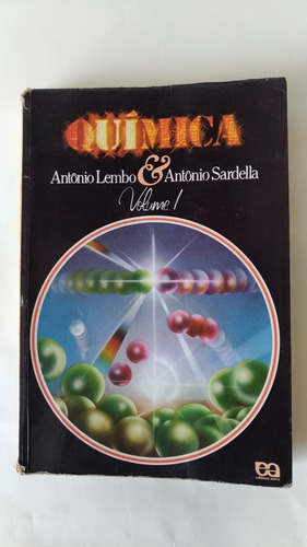 Livro Química - Volume 1 Antônio - Lembo E Antonio Sardela - Editora Ética (Usado)