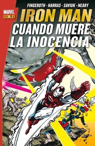 Libro - Comic Marvel Gold Iron Man. Cuando Muere La Inocenci