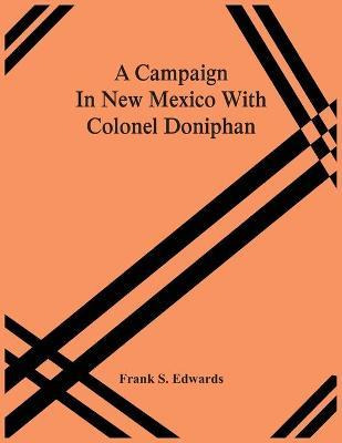 Libro A Campaign In New Mexico With Colonel Doniphan - Fr...