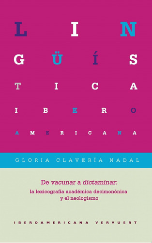 Libro De Vacunar A Dictaminar - Claveria Nadal, Gloria