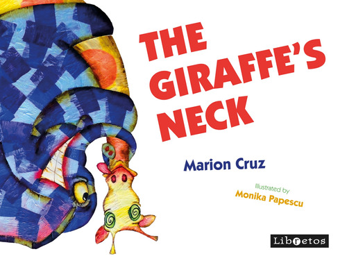 The giraffe's neck, de Cruz, Marion. Editora Libretos Comunicação LTDA, capa mole em inglés/português, 2012