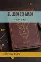 Comprar Libro: El Libro Del Mago: Y Otros Relatos (spanish Edition)