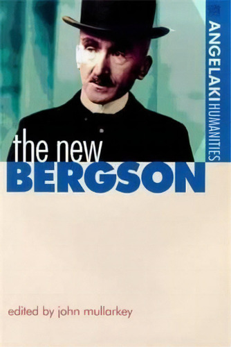 The New Bergson, De Gerard Greenway. Editorial Manchester University Press, Tapa Blanda En Inglés