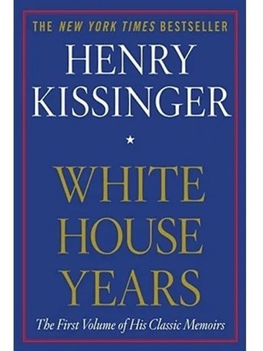 Imagen 1 de 2 de White House Years / Henry Kissinger (ny Times Bestseller)