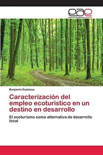 Libro: Caracterización Del Empleo Ecoturistico Un Destino&..