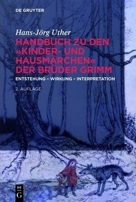 Handbuch Zu Den Kinder- Und Hausmarchen Der Bruder Grimm ...