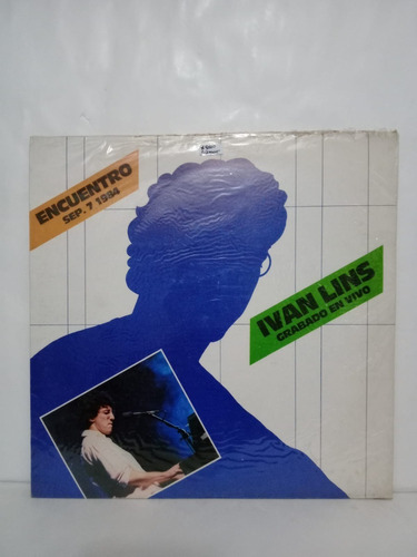 Ivan Lins- Grabado En Vivo- Encuentro Sep 7 1984- Lp, 1984 