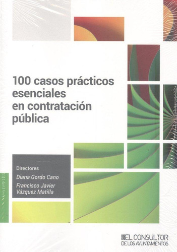 Libro: 100 Casos Practicos Esenciales En Contratacion Public