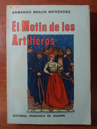 El Motín De Los Artilleros. Braun Menéndez, Armando