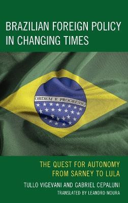 Libro Brazilian Foreign Policy In Changing Times : The Qu...