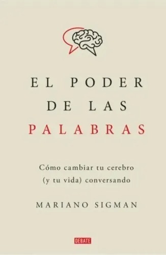 El Poder De Las Palabras - Mariano Sigman - Libro Nuevo