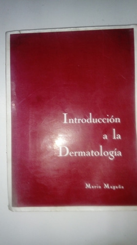 Introduccion A La Dermatologia 