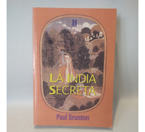 La India Secreta Paul Brunton Kier