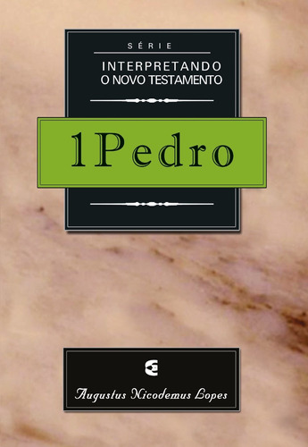 Interpretando O Testamento - 1 Pedro - Cultura Cristã