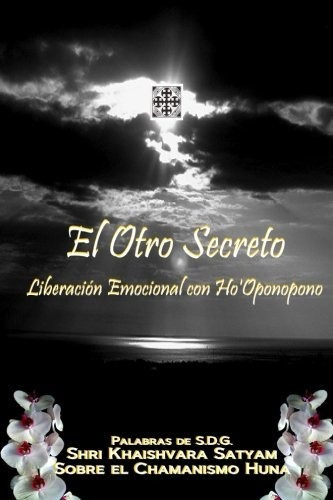 Libro : El Otro Secreto - Liberaci?n Emocional Con...