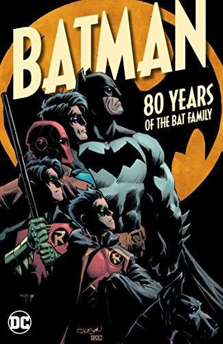 Book : Batman 80 Years Of The Bat Family - Snyder, Scott