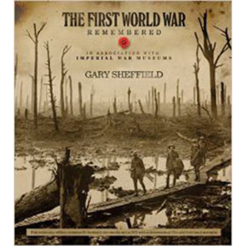 The First World War Remembered (imperial War Museum)