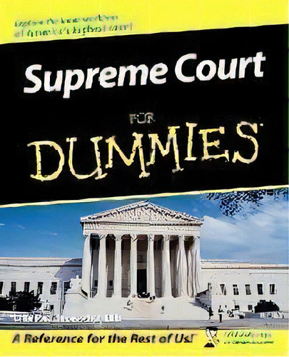Supreme Court For Dummies, De Lisa Paddock. Editorial John Wiley & Sons Inc, Tapa Blanda En Inglés