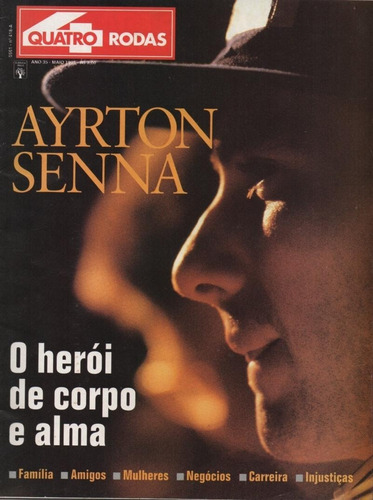 Quatro Rodas - Ayrton Senna  Herói De Corpo E Alma - Revista