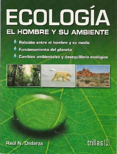 Libro Ecologia El Hombre Y Su Ambiente De Raul N Ondarza