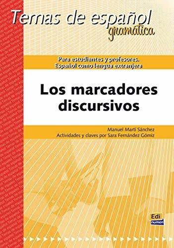 Los Marcadores Discursivos  Marti Sanchez Manuel  Iuqyes