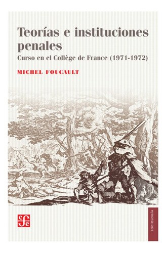 Teorias E Instituciones Penales - Foucault, Michel