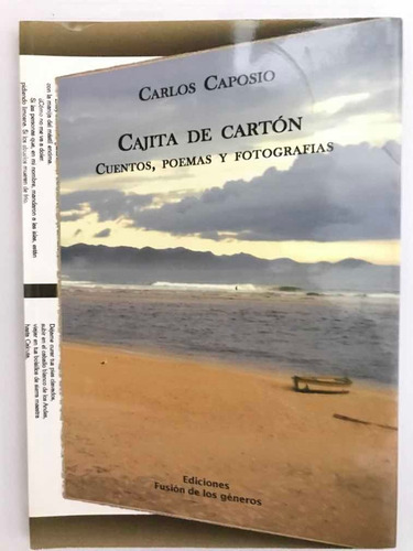 Cajita De Cartón. Cuentos, Poemas Y Fotografías - Caposio