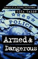 Libro Armed And Dangerous : Memoirs Of A Chicago Policewo...