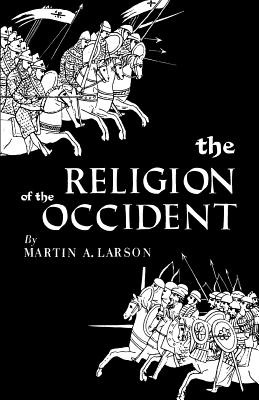Libro The Religion Of The Occident - Larson, Martin A.