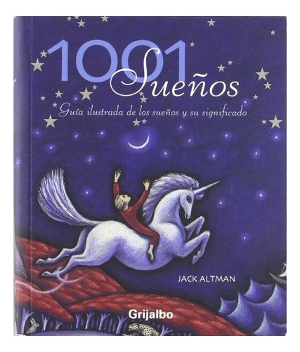  1001 Sueños Guia Ilustrada De Los Sueños Y Su Significado..