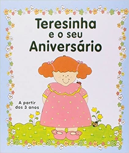 Teresinha E O Seu Aniversario, De Vários Autores., Vol. Na. Editora Impala, Capa Dura Em Português, 2006