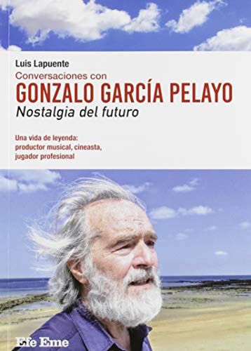 Libro Conversaciones Con Gonzalo García Pelayo. Nostalgia De