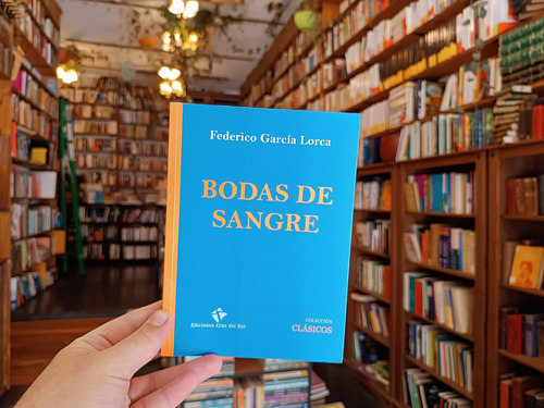 Bodas De Sangre. Federico García Lorca.