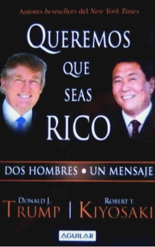 Libro Queremos Que Seas Rico